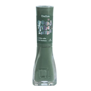 ESMALTE DAILUS CREMOSO - GOOD VIBEZINHA - A VIDA NÃO É SÓ BOLETO